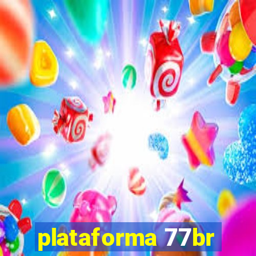 plataforma 77br